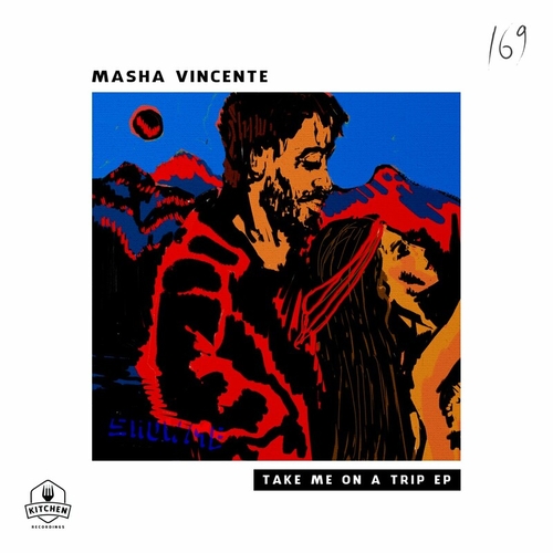 Masha Vincente - Take Me on a Trip [KTN169]